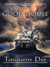 The Good House (eBook): A Novel